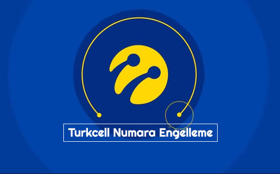 Turkcell Numara ve Çağrı Engelleme Nasıl Yapılır?